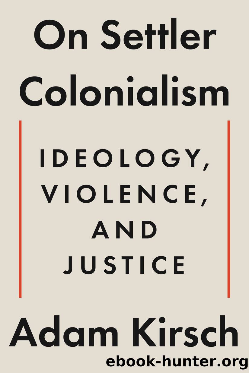 On Settler Colonialism by Adam Kirsch