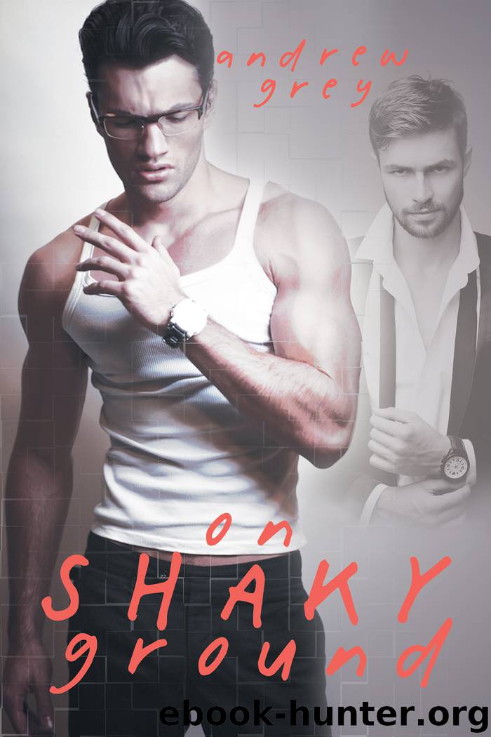 On Shaky Ground by Andrew Grey