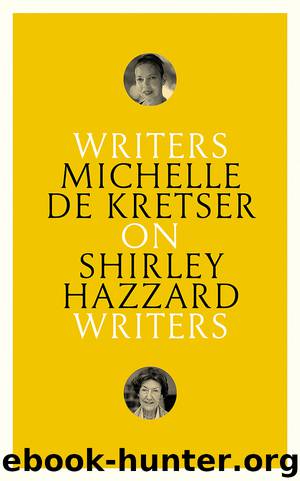 On Shirley Hazzard by Michelle de Kretser
