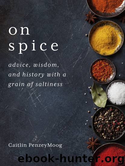 On Spice by Caitlin PenzeyMoog