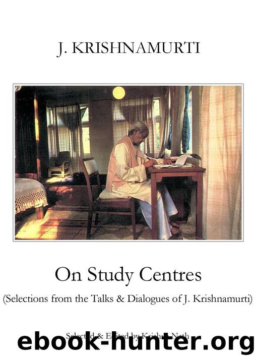 On Study Centres by Krishnamurti