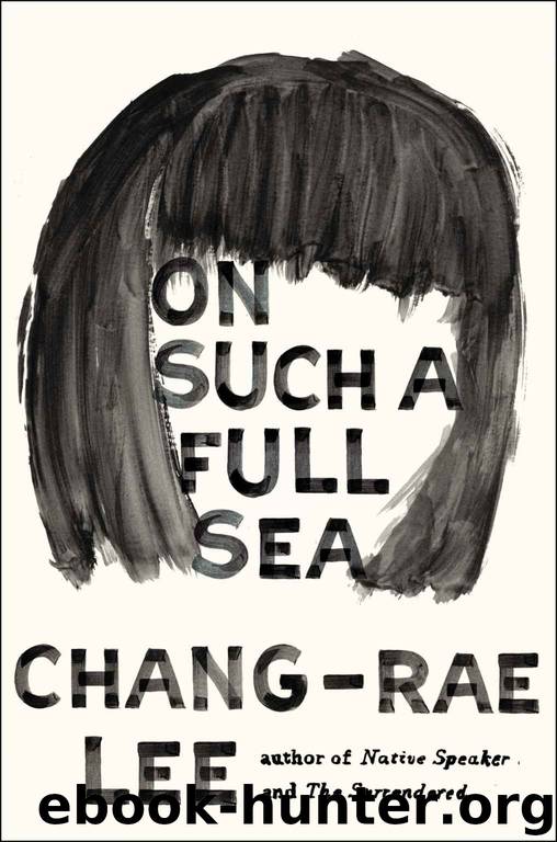 On Such a Full Sea: A Novel by Lee Chang-rae
