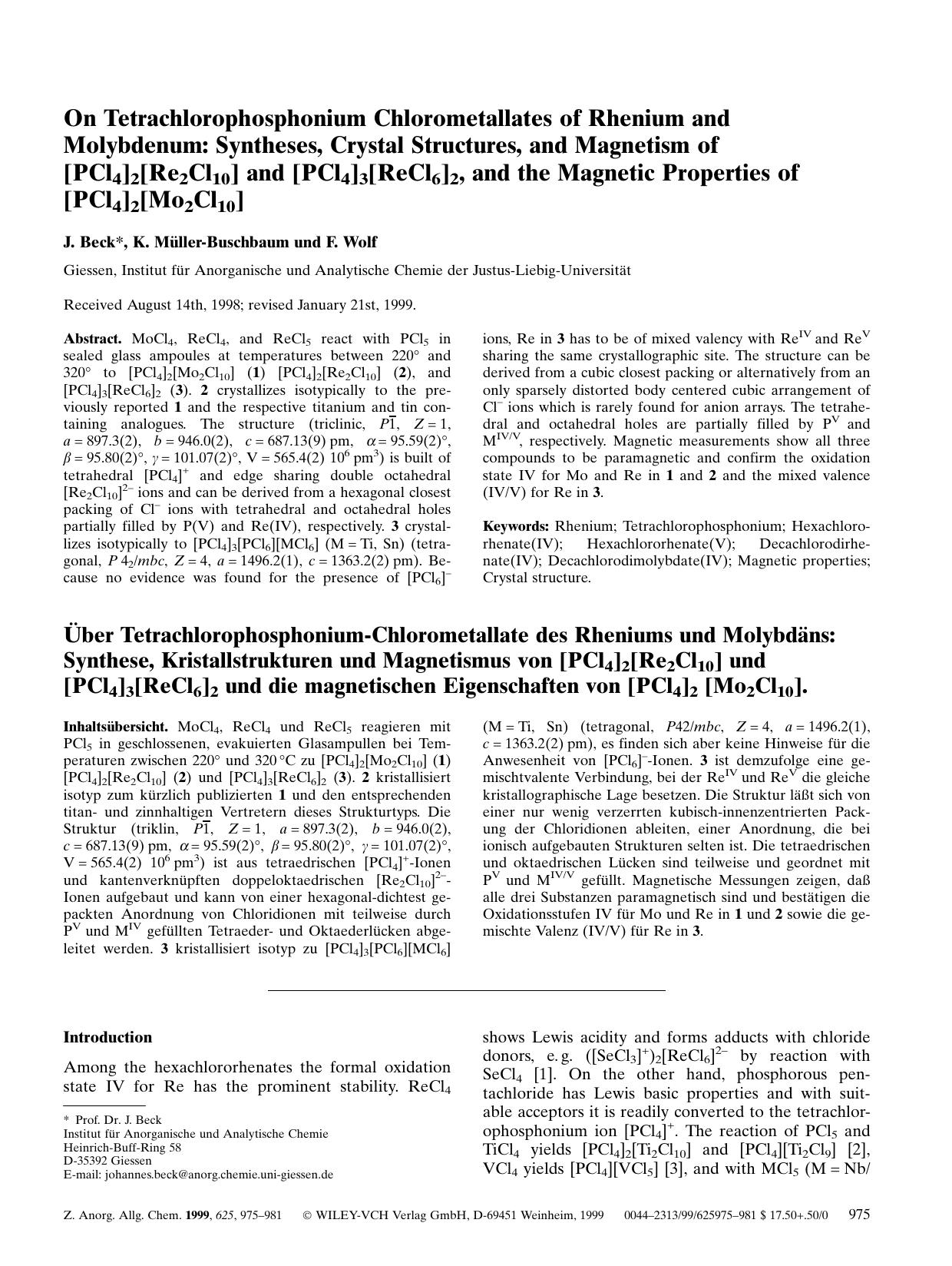On Tetrachlorophosphonium Chlorometallates of Rhenium and Molybdenum: Syntheses, Crystal Structures, and Magnetism of [PCl4]2[Re2Cl10] and [PCl4]3[ReCl6]2, and the Magnetic Propert by Unknown