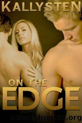 On The Edge by Kallysten