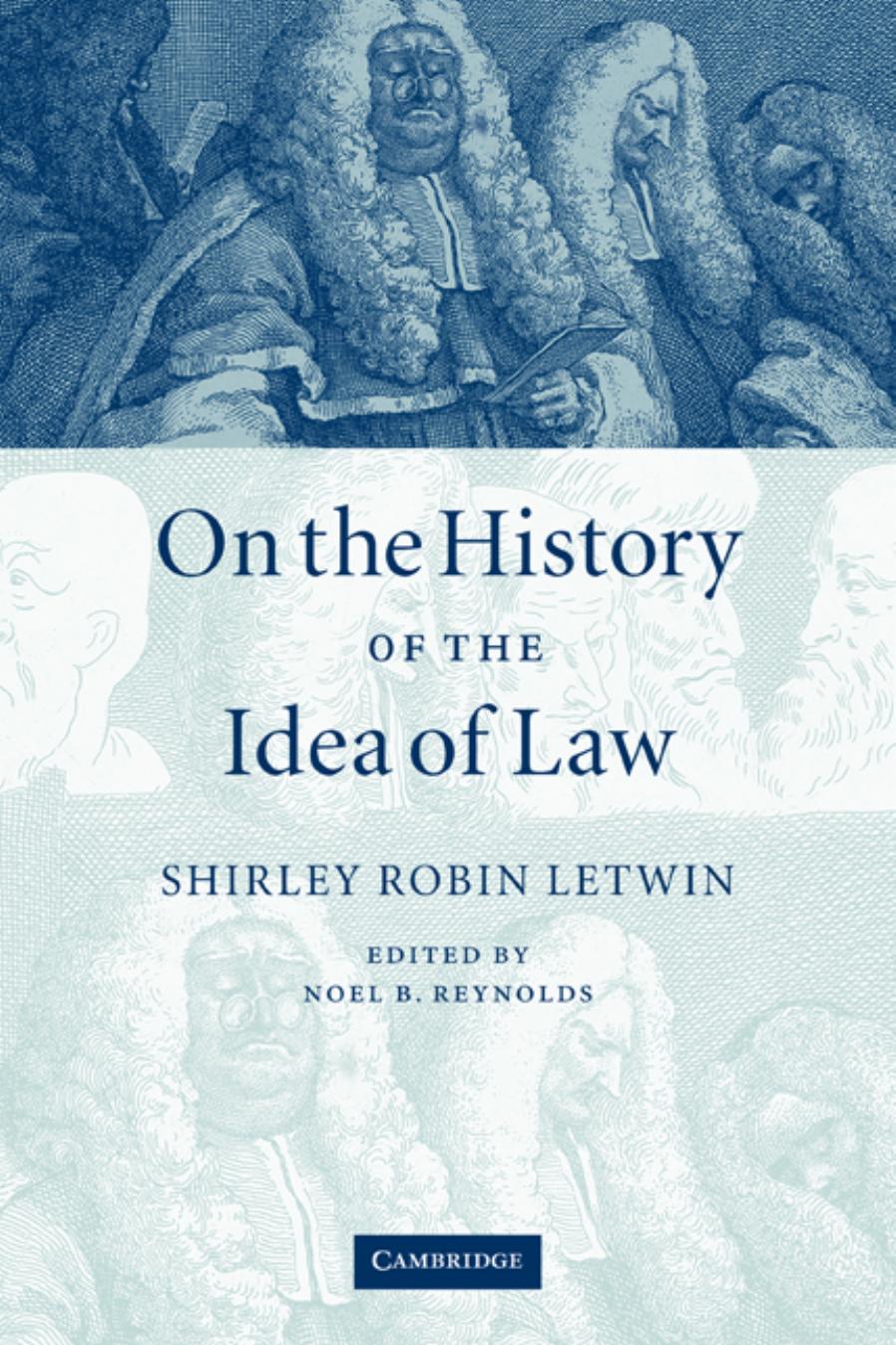 On The History Of The Idea Of Law by Shirley Robin Letwin