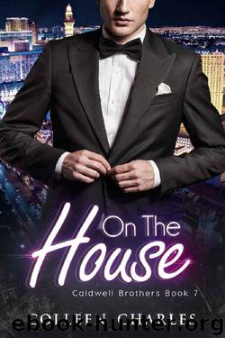 On The House (Caldwell Brothers Book 7) by Colleen Charles