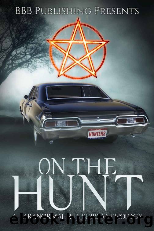 On The Hunt : A Paranormal Hunters Anthology by VA
