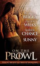 On The Prowl by Patricia Briggs & Eileen Wilks & Karen Chance & Sunny
