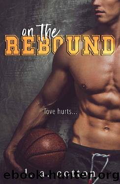 On The Rebound: An Enemies-to-Lovers Sports Romance (Steinbeck U) by L A Cotton