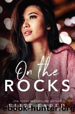 On The Rocks (Love After Midnight Book 3) by Elise Faber