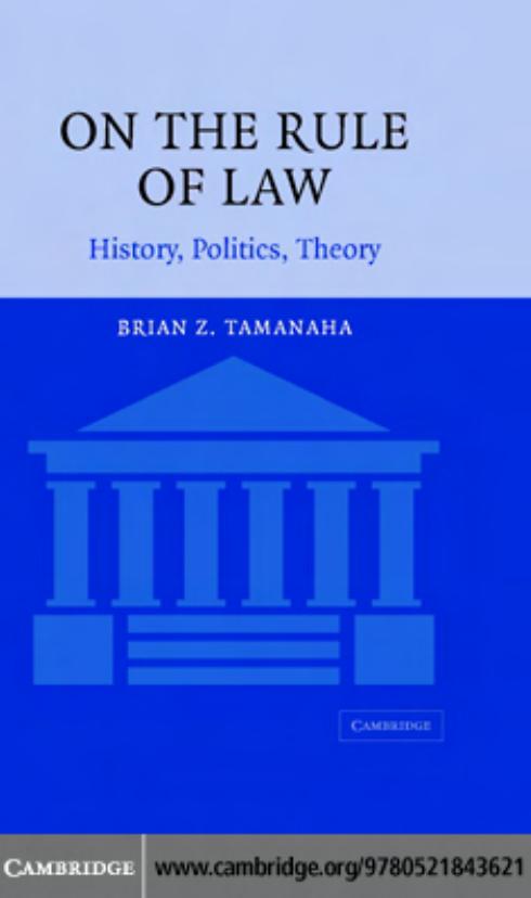 On The Rule of Law: History, Politics, Theory by Brian Z. Tamanaha