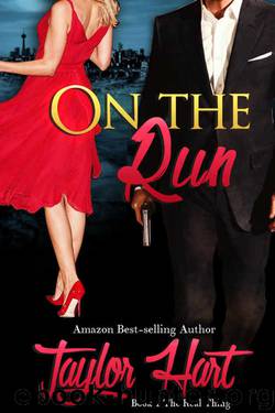 On The Run by Taylor Hart
