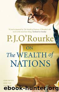 On The Wealth of Nations: A Book that Shook the World (BOOKS THAT SHOOK THE WORLD) by P.J. O'Rourke