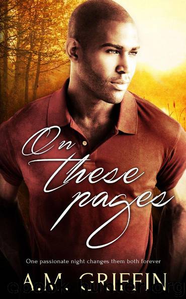 On These Pages by A.M. Griffin