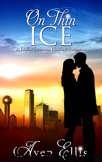 On Thin Ice (A Dallas Demons Hockey Romance) by Aven Ellis