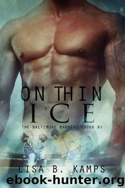 On Thin Ice (The Baltimore Banners Book 8) by Lisa B. Kamps