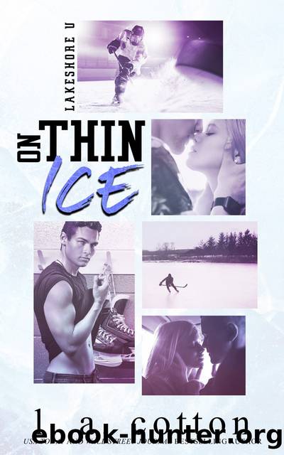 On Thin Ice by L. A. Cotton