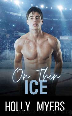 On Thin Ice: A Gay MM Hockey Romance by Holly Myers
