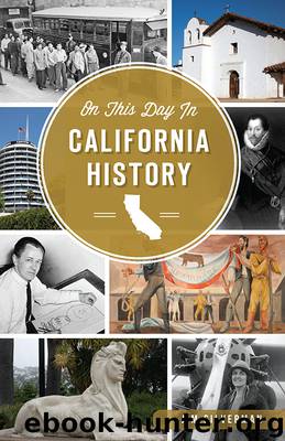 On This Day in California History (9781439662229) by Silverman Jim
