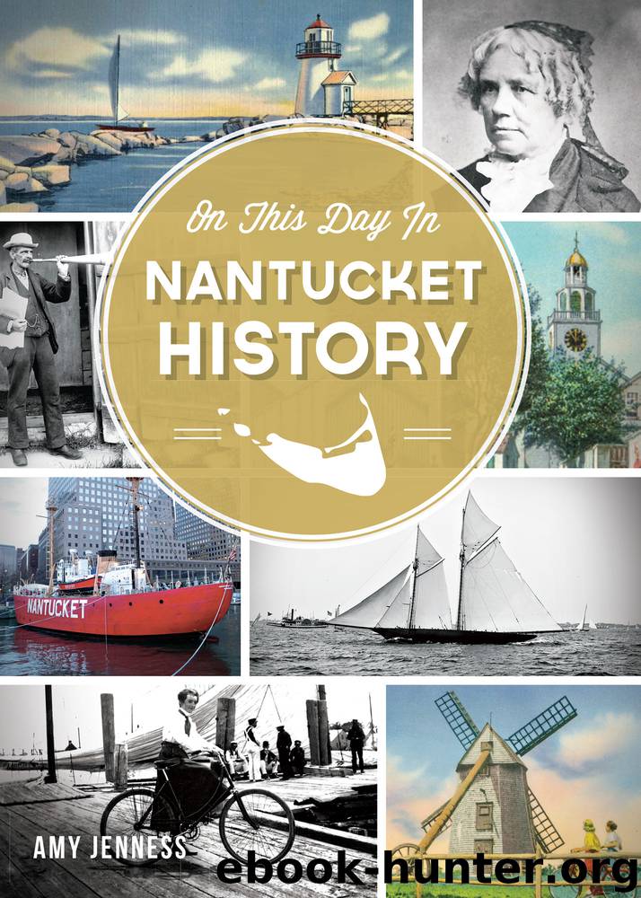 On This Day in Nantucket History by Amy Jenness