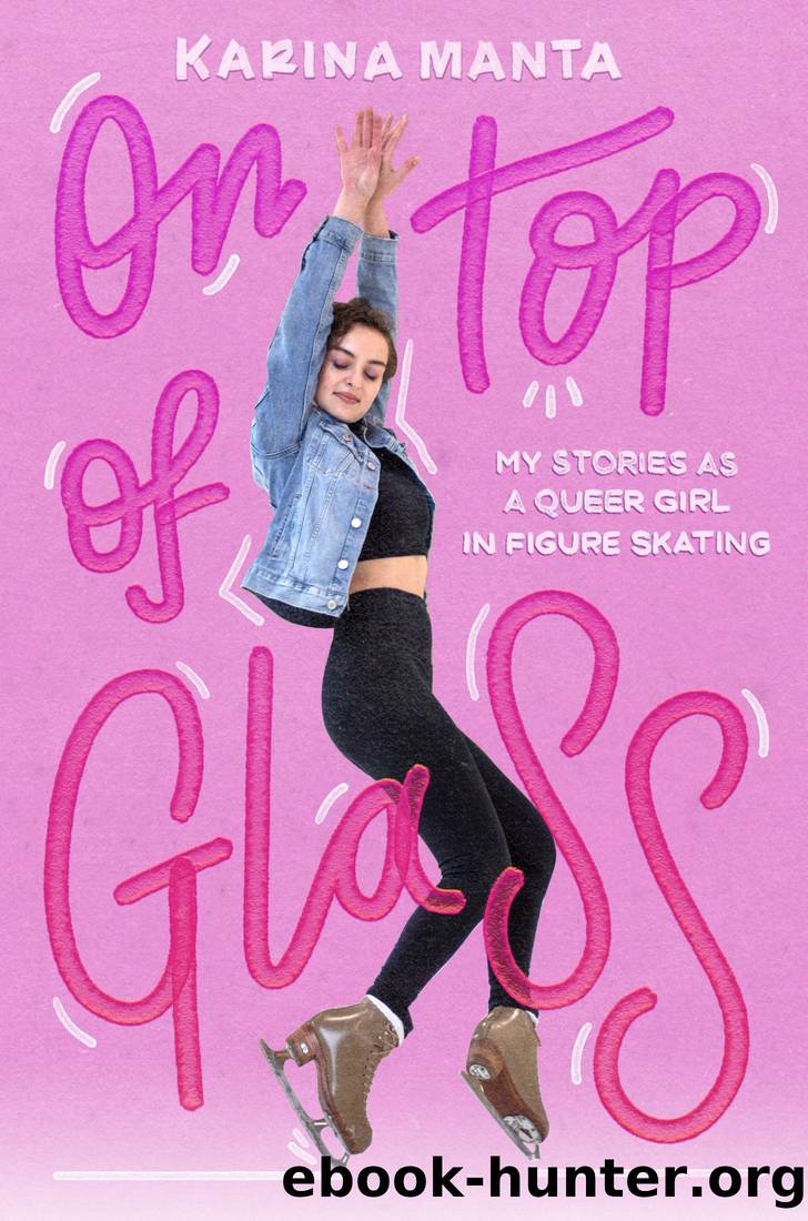 On Top of Glass by Karina Manta