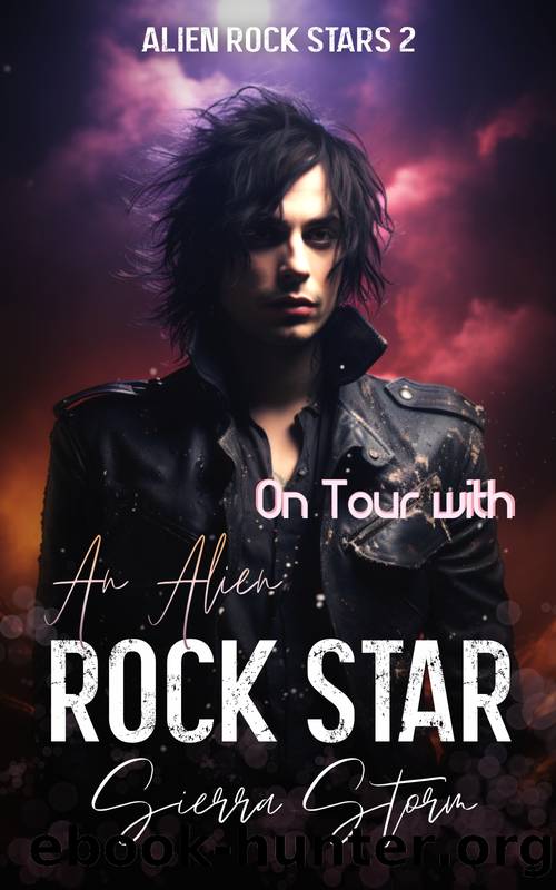 On Tour with An Alien Rock Star by Sierra Storm