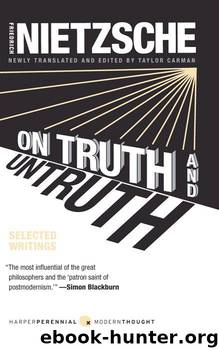 On Truth and Untruth: Selected Writings by Nietzsche Friedrich