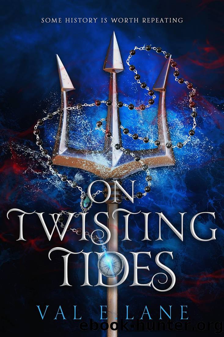 On Twisting Tides by Val E. Lane