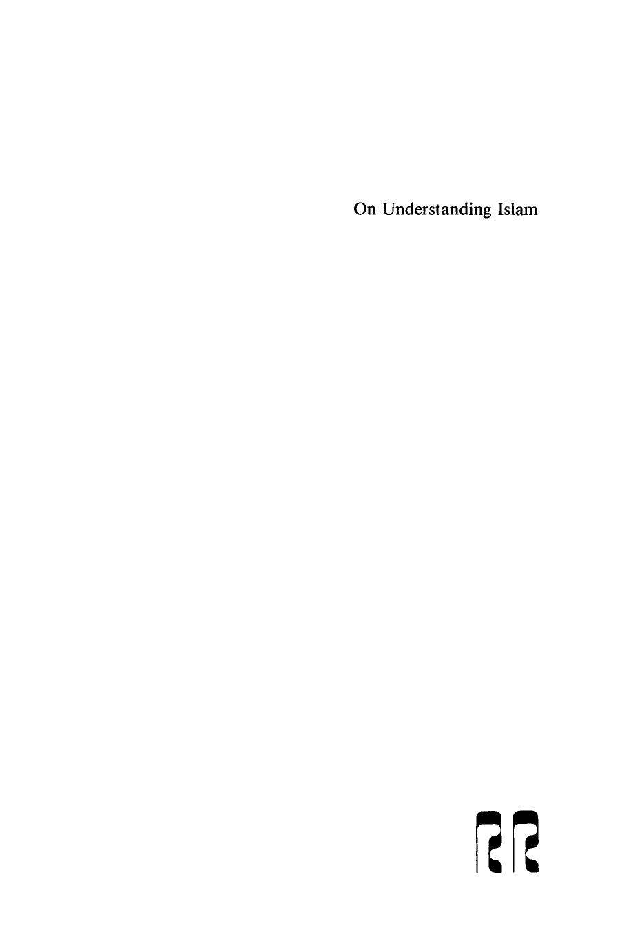 On Understanding Islam: Selected Studies by Wilfred C. Smith