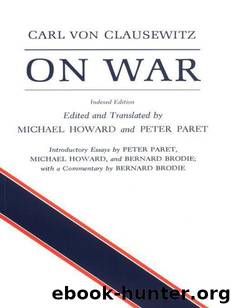 On War by Carl von Clausewitz & Michael Eliot Howard & Peter Paret