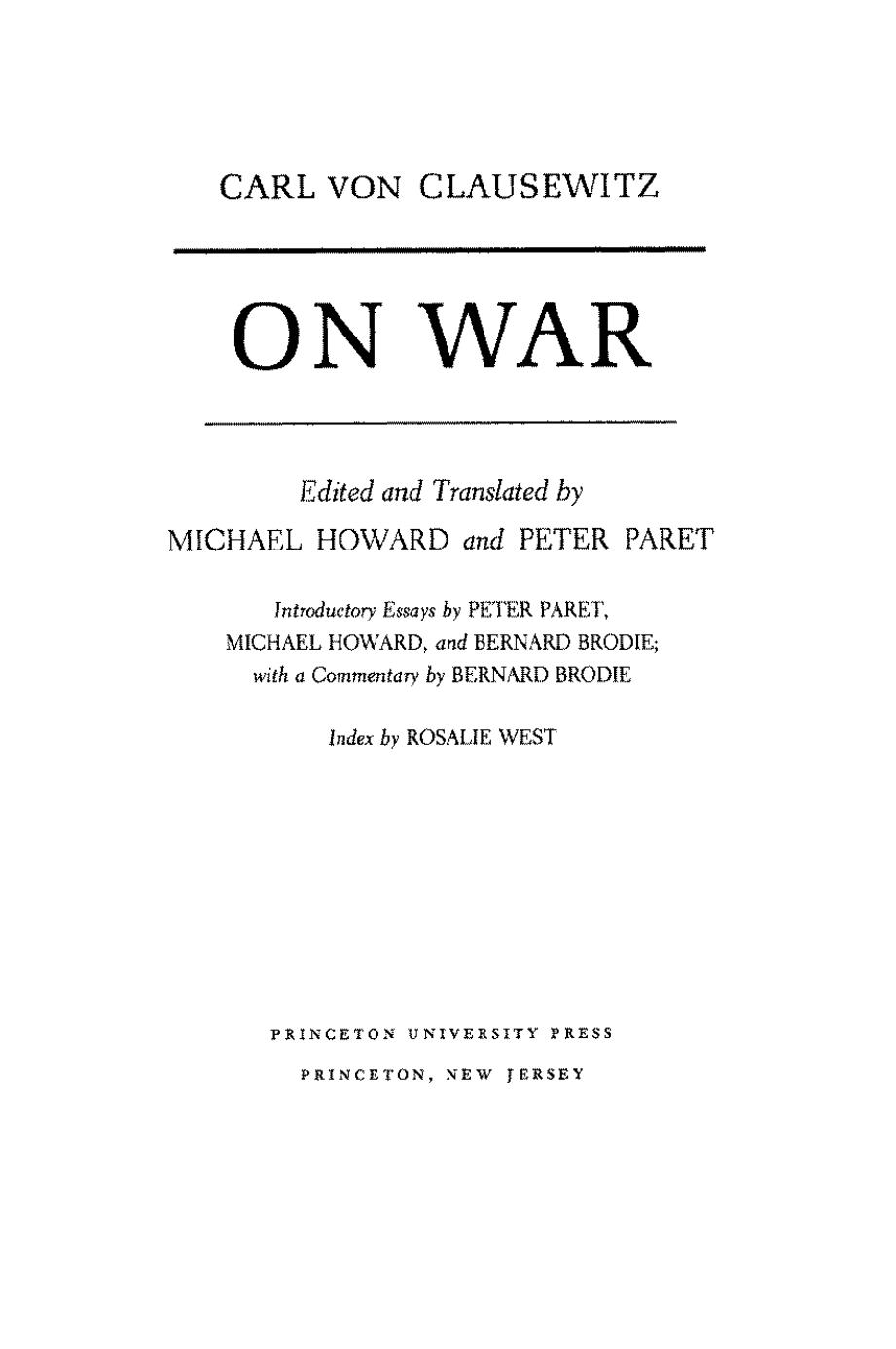 On War by Clausewitz Carl von Paret Peter Howard Michael Eliot