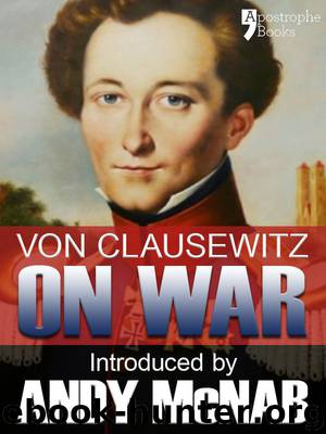 On War by Gen. Carl Von Clausewitz