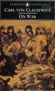 On War, vol. 2 by Carl von Clausewitz