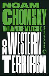 On Western Terrorism: From Hiroshima to Drone Warfare by Noam Chomsky & Andre Vltchek
