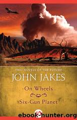 On Wheels  Six-Gun Planet by Jakes John