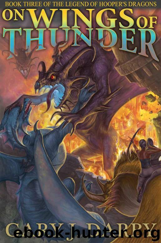 On Wings of Thunder (The Legend of Hooper's Dragons Book 3) by Darby Gary
