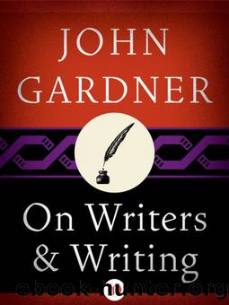 On Writers and Writing by John Gardner