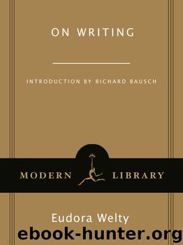 On Writing by Eudora Welty