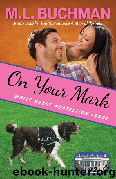 On Your Mark by M. L. Buchman