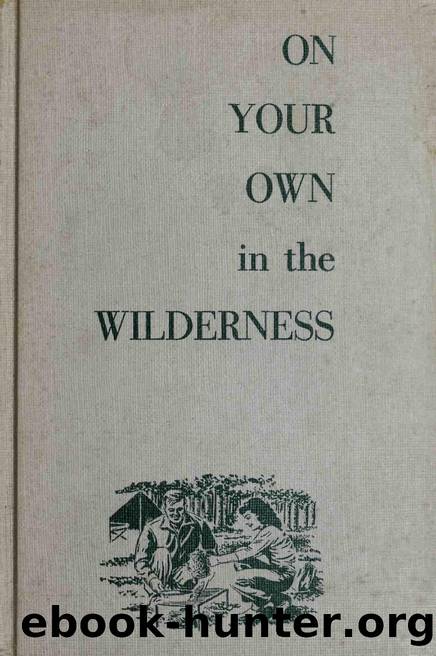 On Your Own in the Wilderness by Townsend Whelen; Bradford Angier