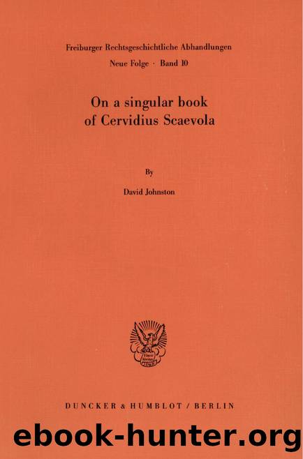 On a Singular Book of Cervidius Scaevola by David Johnston