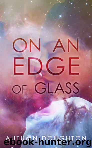 On an Edge of Glass by Doughton Autumn