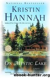 On mystic lake by Kristin Hannah