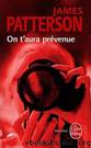 On t'aura prévenue by James Patterson