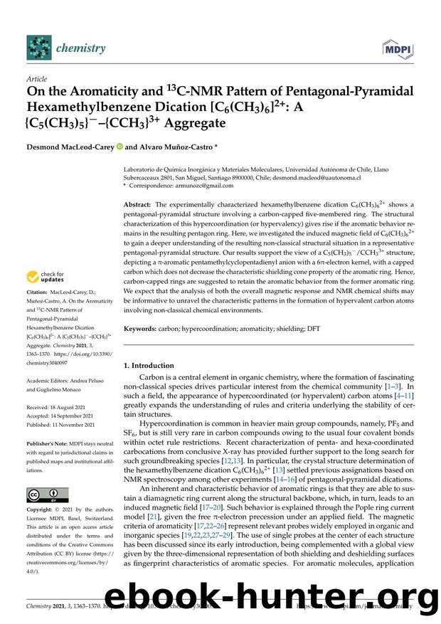 On the Aromaticity and 13C-NMR Pattern of Pentagonal-Pyramidal Hexamethylbenzene Dication [C6(CH3)6]2+: A {C5(CH3)5}-â{CCH3}3+ Aggregate by Desmond MacLeod-Carey & Alvaro Muñoz-Castro