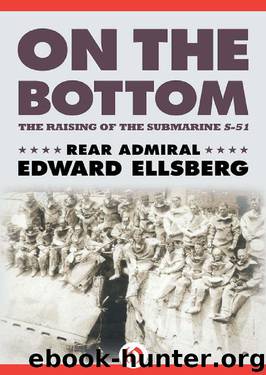On the Bottom: The Raising of the Submarine S-51 by Edward Ellsberg