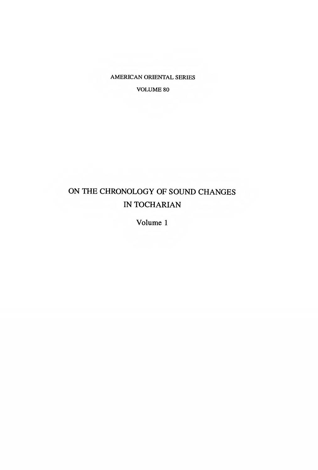 On the Chronology of Sound Changes in Tocharian (American Oriental Series) by Donald Ringe