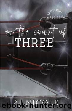 On the Count of Three by AJ Nicole