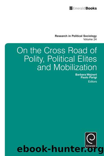 On the Cross Road of Polity, Political Elites and Mobilization by Wejnert Barbara;Parigi Paolo;