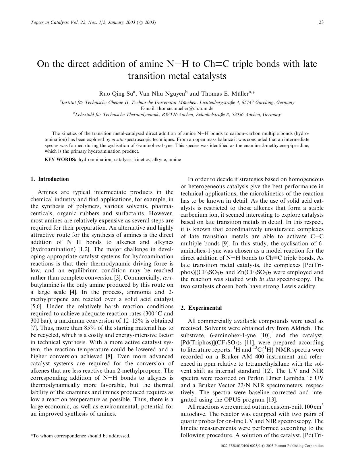 On the Direct Addition of Amine N–H to Ch≡C Triple Bonds with Late Transition Metal Catalysts by Unknown